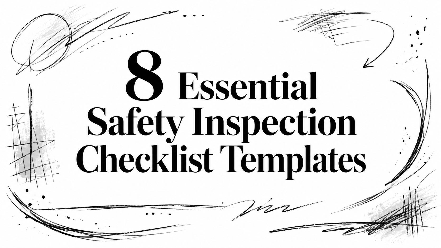 8 Essential Safety Inspection Checklist Templates
