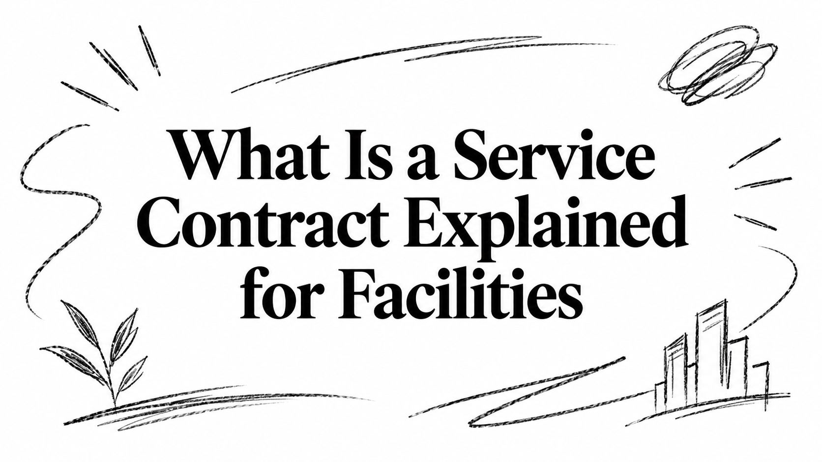 What Is a Service Contract Explained for Facilities